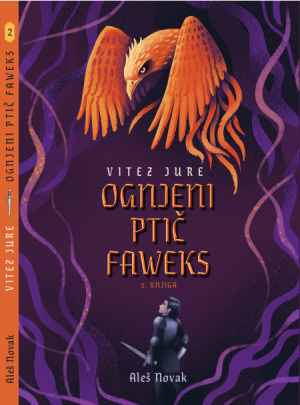 VITEZ JURE - OGNJENI PTIČ FAWEKS