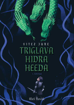 VITEZ JURE - TRIGLAVA HIDRA HEEDA